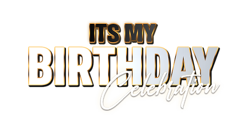 Its my Birthday
