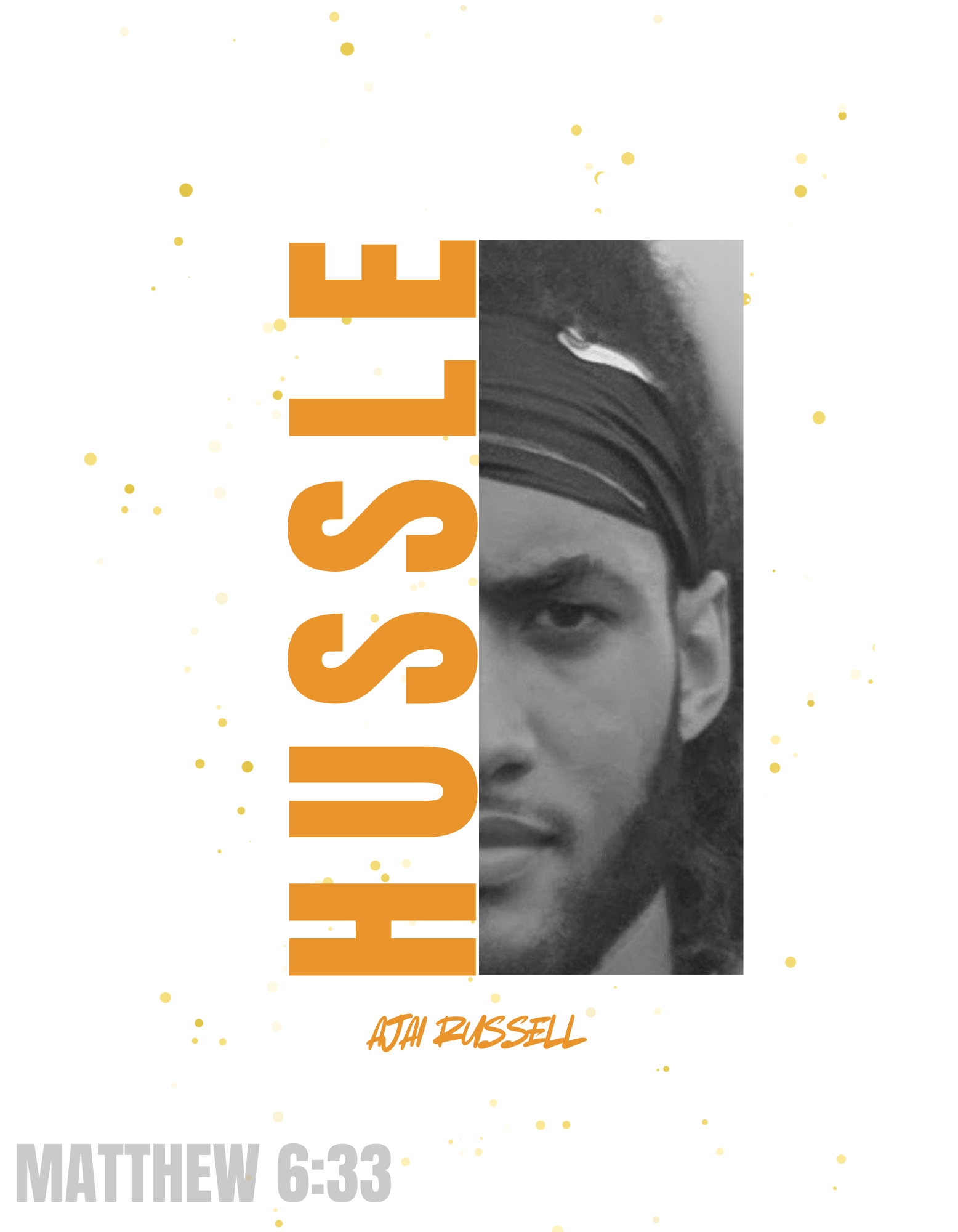 Ajai Russell "Hussle Campaign"