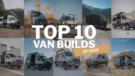 Top 10 Off Highway Van Offroad Off-Grid Mercedes Benz Sprinter Camper Van Builds of 2025