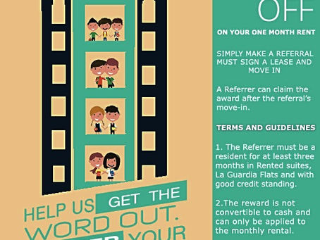 Rented Suites in La Guardia Flats 1&2 Refer a Friend Promo