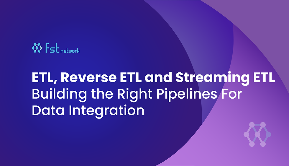 ETL, Reverse ETL and Streaming ETL: Building the Right Pipelines For Data Integration