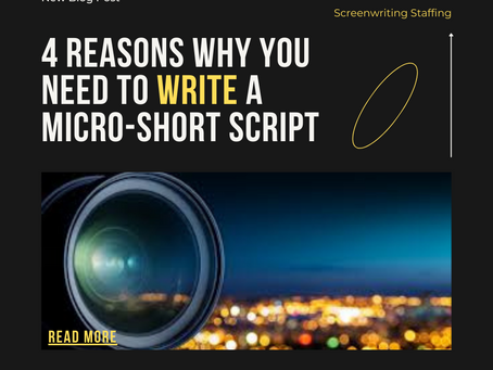 4 Reasons Why You Need To Write A Micro-Short Script