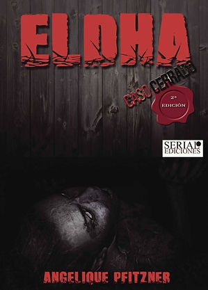 ELDHA. Caso cerrado de Angelique Pfitzner, novela negra de intriga y suspense publicada por Serial Ediciones.