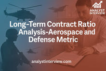 A soldier and helicopter silhouette, a man signing a document, and the text "Long-Term Contract Ratio Analysis-Aerospace and Defense Metric" on a red-blue gradient background.