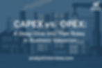 Blue industrial background with text: "CAPEX vs. OPEX: A Deep Dive into Their Roles in Business Valuation." URL: analystinterview.com.