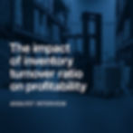 The Impact of Inventory Turnover Ratio on Profitability: Striking the Right Balance