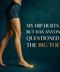 Woman walking with a highlighted pathway from the big toe to the hip, illustrating how big-toe movement may influence hip mechanics