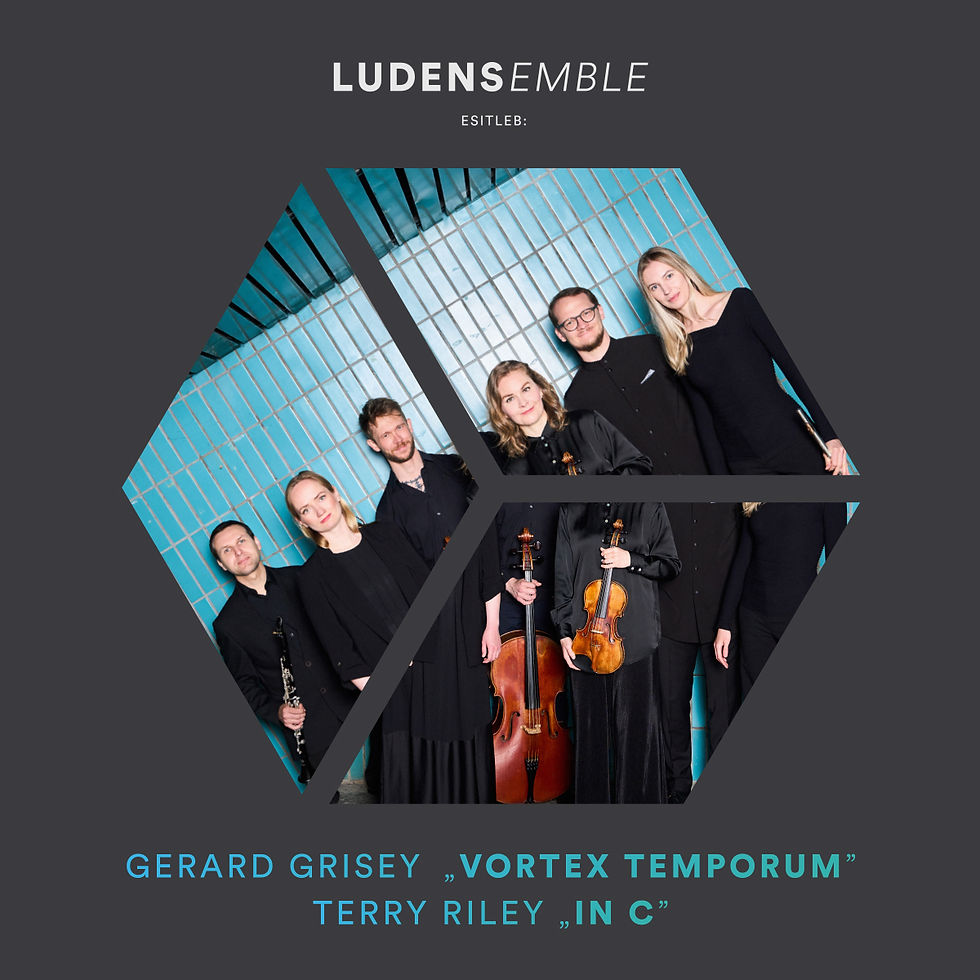 Gérard Grisey „Vortex temporum” and Terry Riley „In C”
