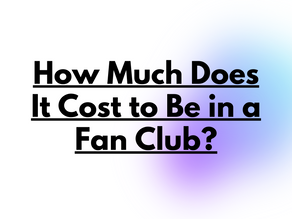 How Much Does It Cost to Be in a Fan Club?