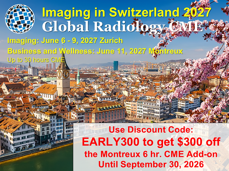 Imaging in Switzerland 2027 - Radiology CME in Zurich and Montreux