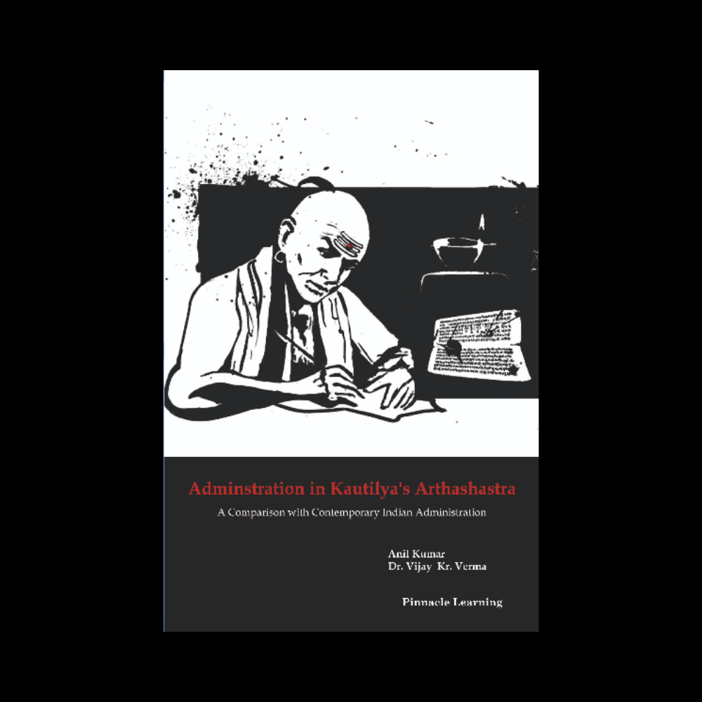 Administration in Kautilya's Arthashastra