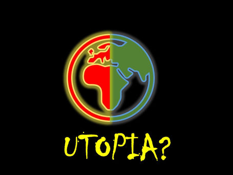 Utopia - an ideal place?