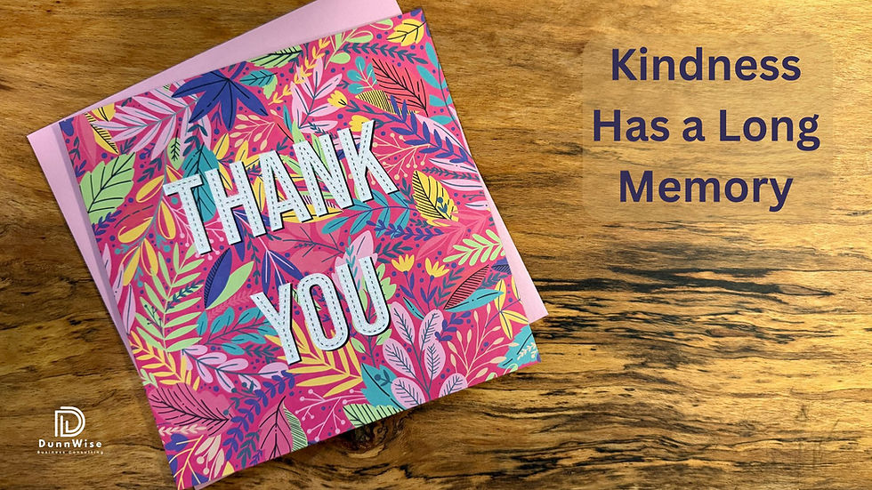 Kindness Has a Long Memory