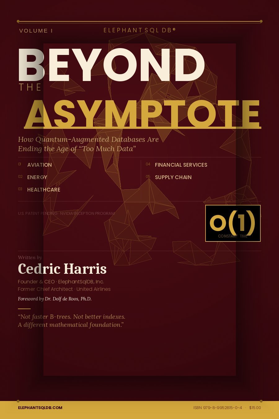 Beyond the Asymptote Volume I — Executive Edition