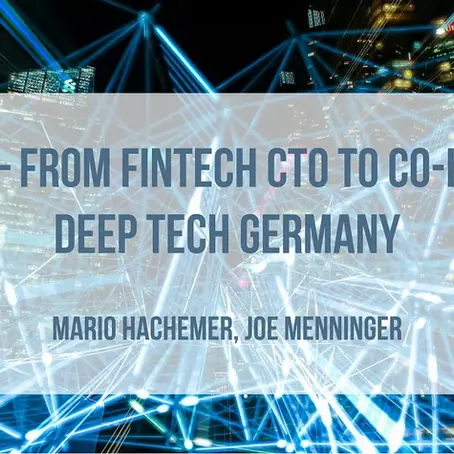 From Fintech CTO to Co-Hosting Startuprad.io’s Deep Tech Track 
