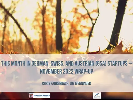 This Month in German, Swiss, and Austrian (GSA) Startups — November 2022 Wrap-Up