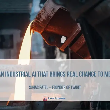 Meet Tvarit — Hidden Industrial AI Champion making manufacturing sustainable — Founder Interview
