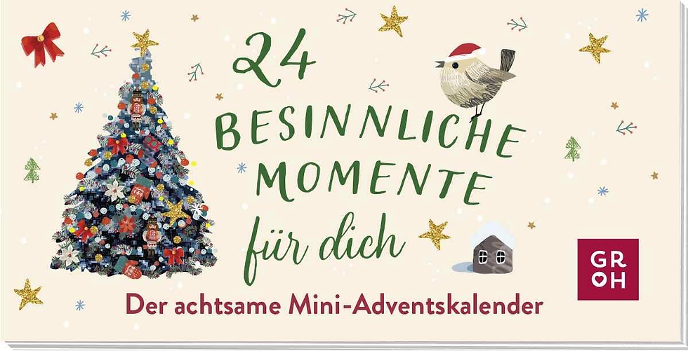 Cover eines Mini-Adventskalenders: geschmückter Weihnachtsbaum, Vogel und Text 24 Besinnliche Momente für dich, GROH-Logo.