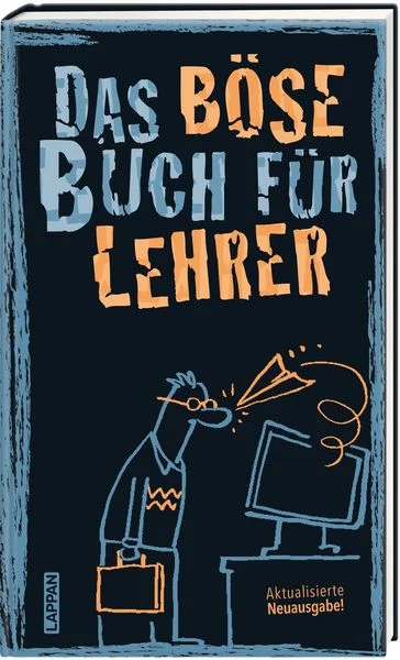 Buchcover mit Titel Das böse Buch für Lehrer, gezeichneter Lehrer am Computer, unten Aufschrift Aktualisierte Neuausgabe!