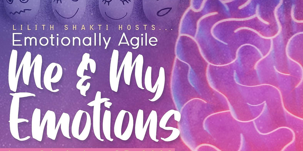 Me & My Emotions Workshop presented by Holistic Therapist Lilith Shakti