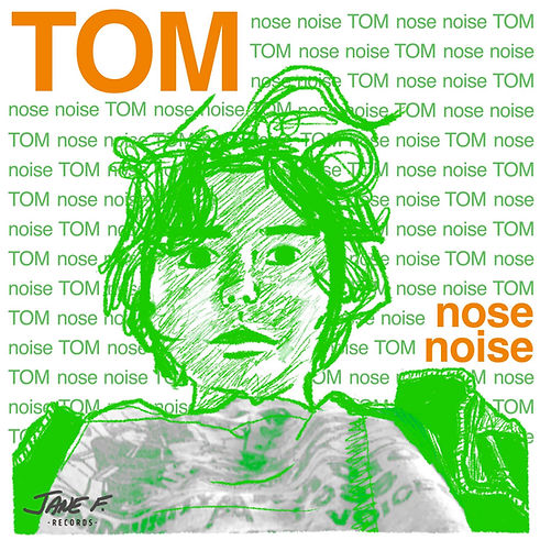 TOM - nose noise Cover.jpg