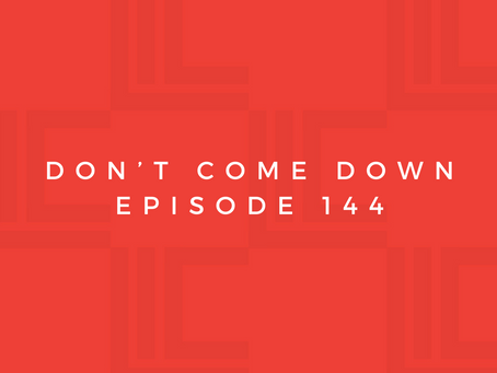 Leadership in Context: Don’t Come Down