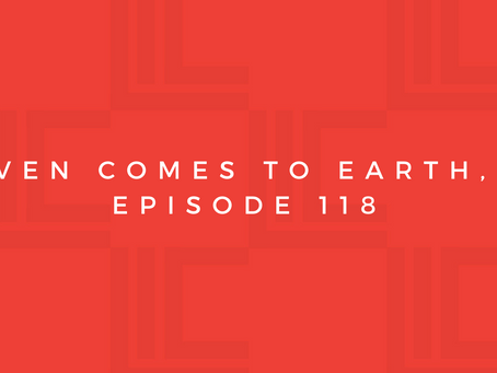 Leadership in Context: Heaven Comes to Earth, pt5