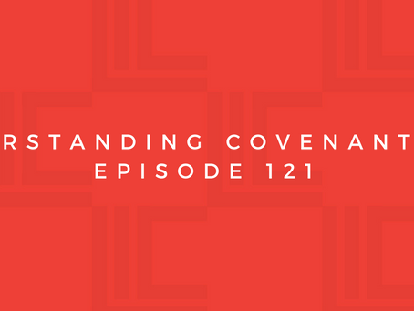 Leadership in Context: Understanding Covenant, pt3