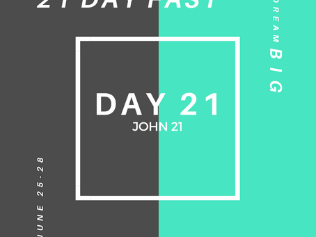 21 Day Fast::Day 21