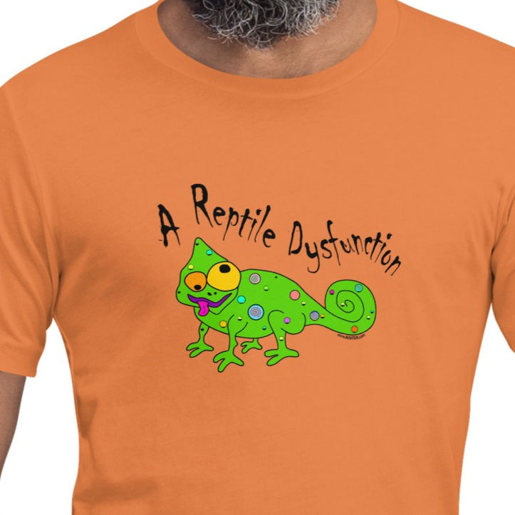 A Reptile Dysfunction Unisex T-Shirt