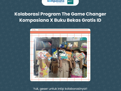 Kolaborasi Event Kompasiana x Buku Bekas Gratis ID: The Game Changer #SemuaBisaBelajar