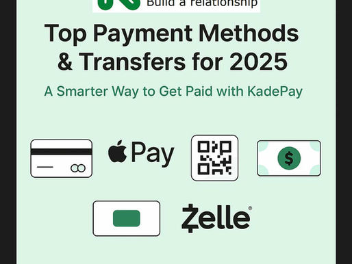 Top Payment Methods & Transfers for 2025: A Smarter Way to Get Paid with KadePay