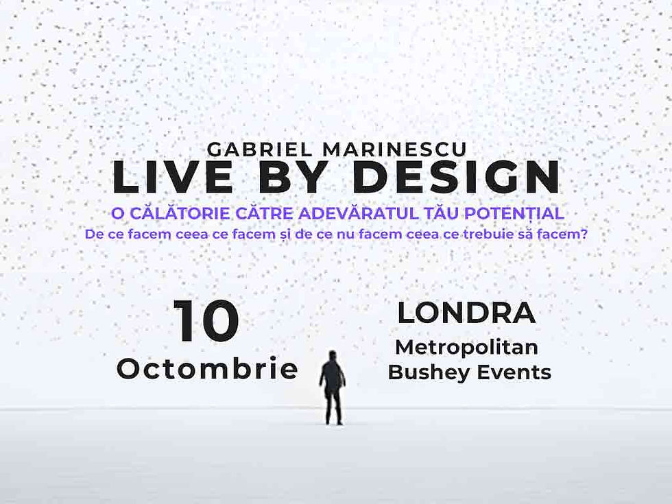 LIVE BY DESIGN - O CĂLĂTORIE CĂTRE ADEVĂRATUL TĂU POTENȚIAL