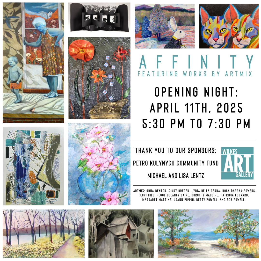 Affinity Works Affinity Featuring Works By ArtMix | Wilkes Art Gallery
