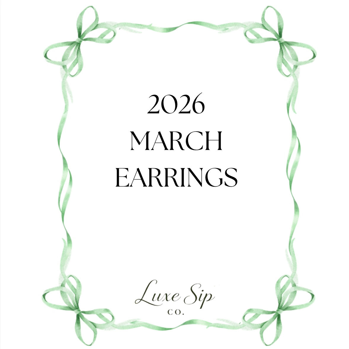2026 March Earrings (PREORDER)