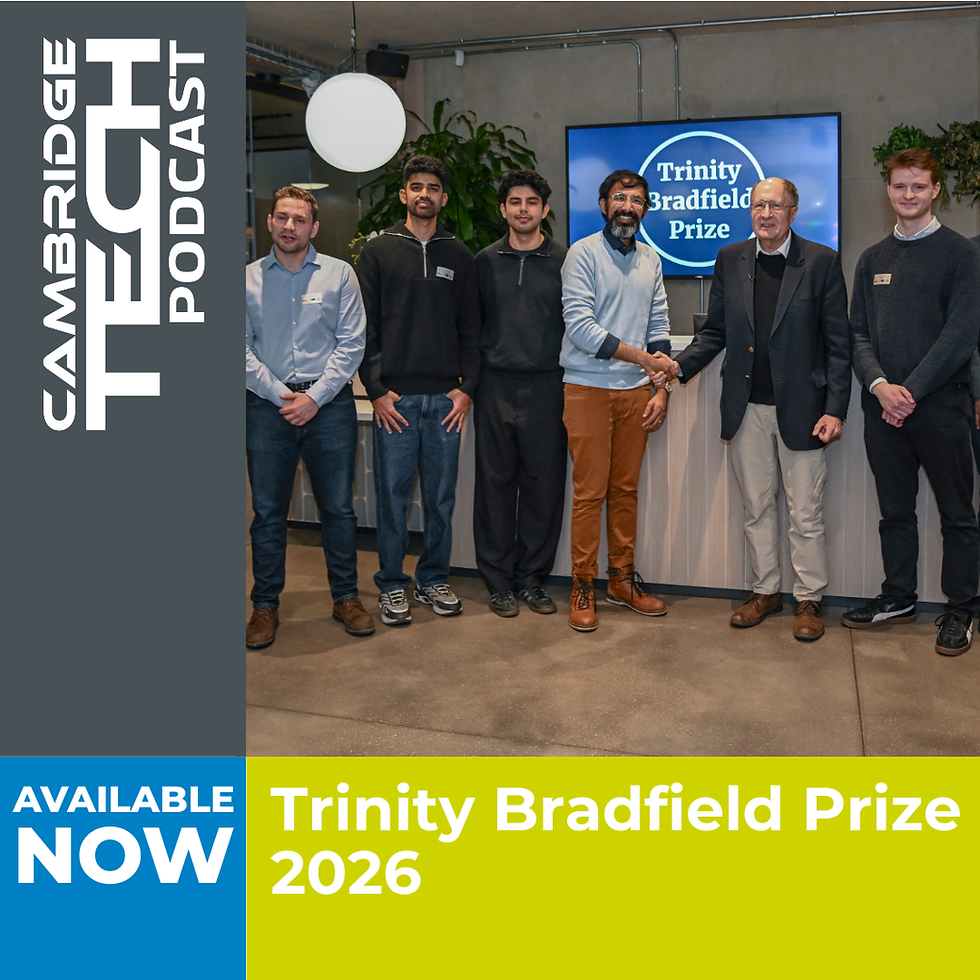 Show Notes 177: Trinity Bradfield Prize 2026: How Cambridge's Best Young Founders Are Solving Climate and Quantum