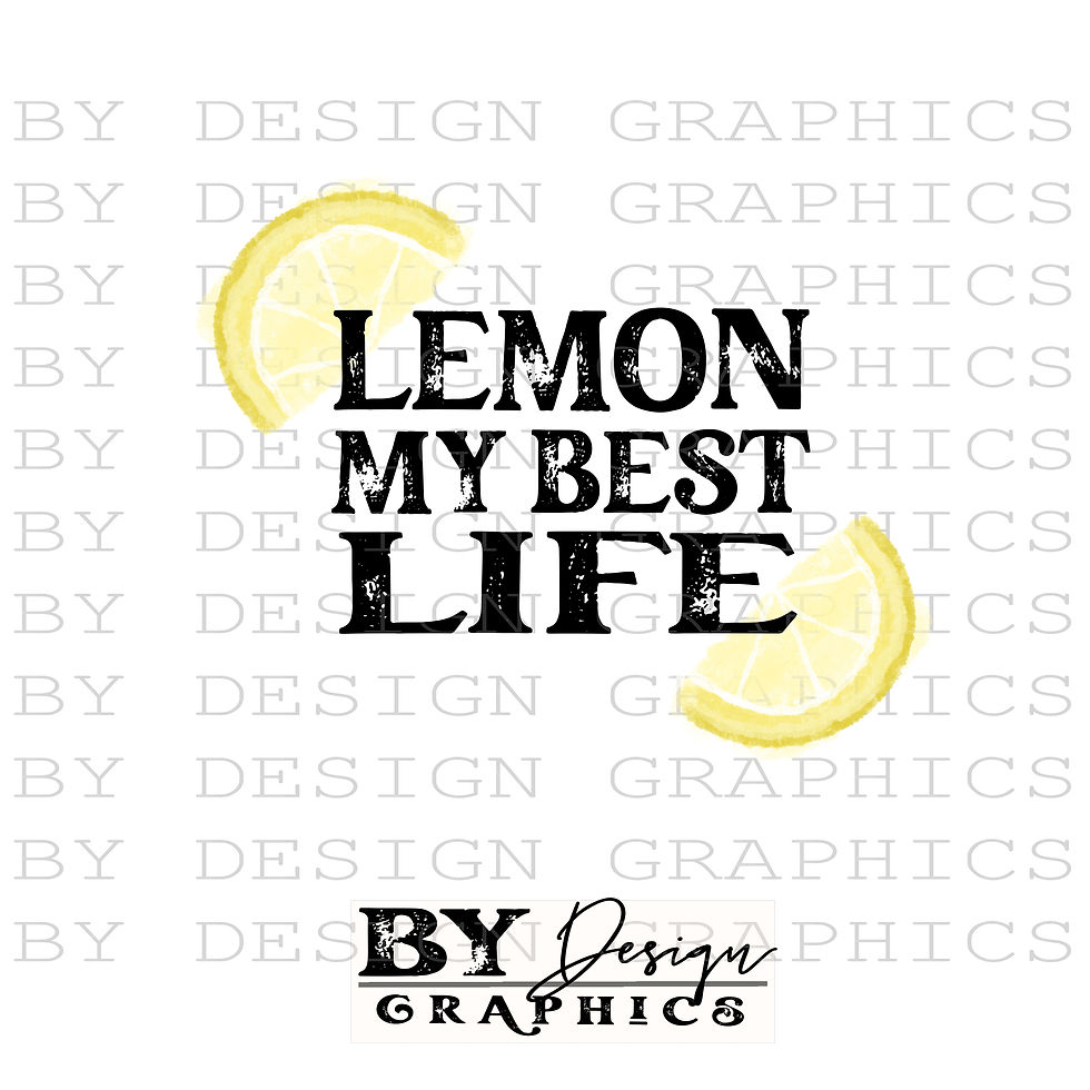 Lemon My Best Life PNG