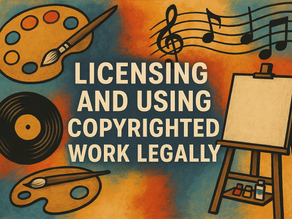 Licensing and Using Copyrighted Work Legally