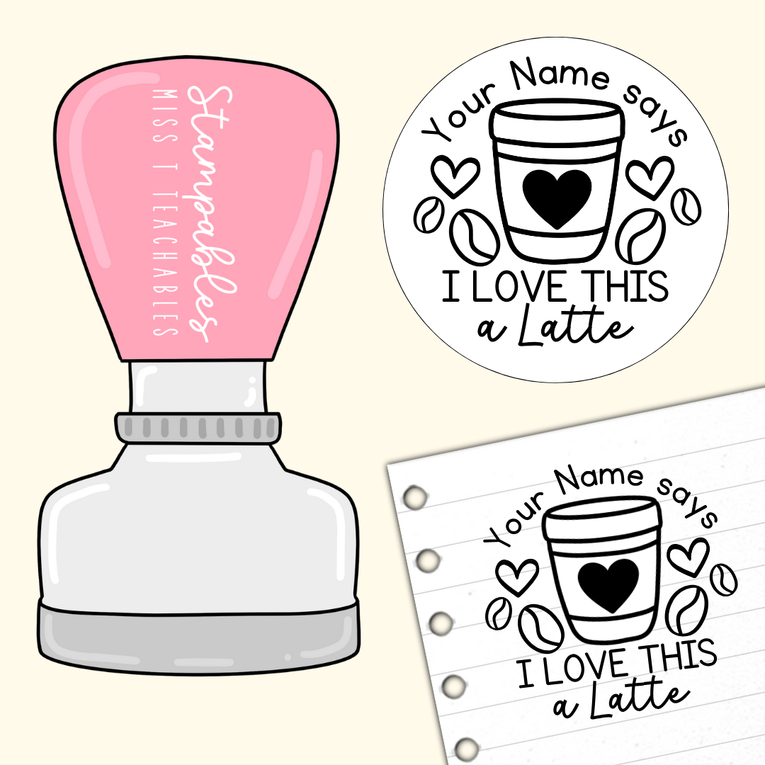 I Love This A Latte Coffee Personalised Teacher Stamp