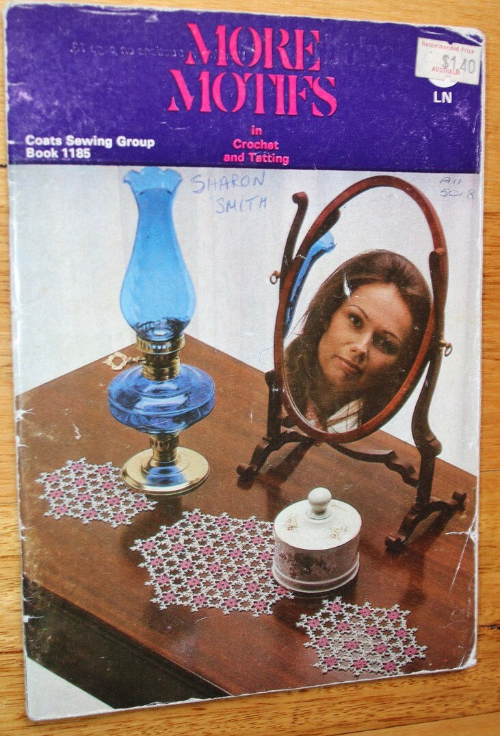 More Motifs in Crochet & Tatting , Coats Sewing Group Book No. 1185. OOP