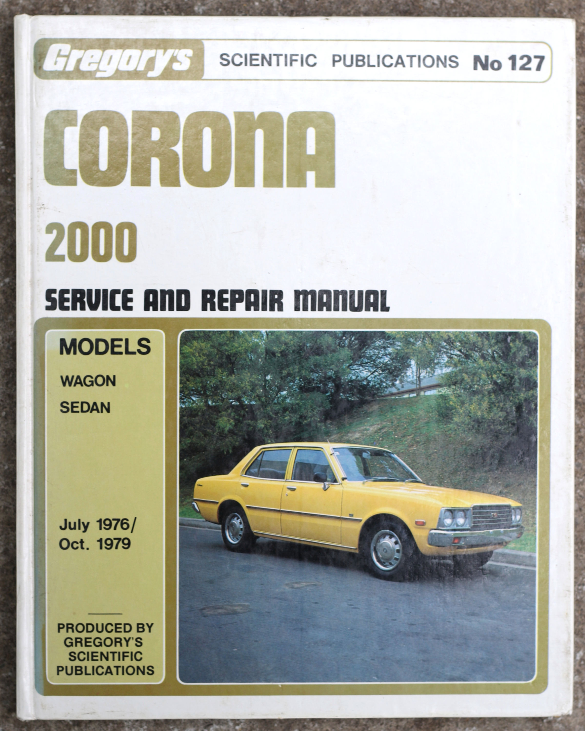 Gregory's No. 127 Service and Repair Manual Toyota Corona 2000