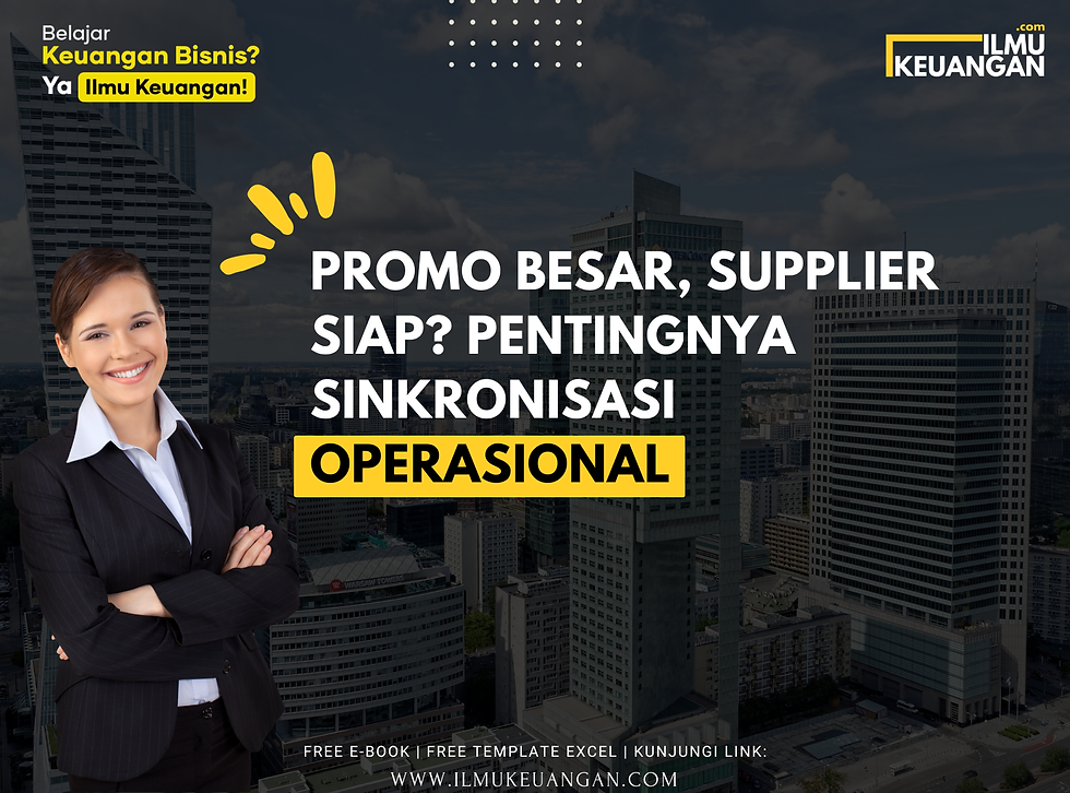 Promo Besar, Supplier Siap? Pentingnya Sinkronisasi Operasional