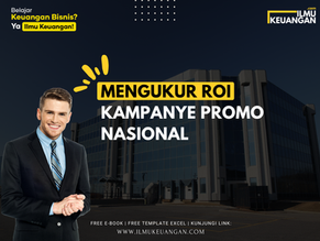 Mengukur ROI Kampanye Promo Nasional