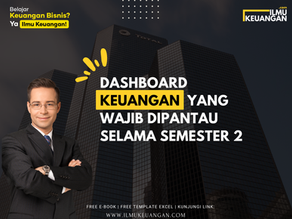 Dashboard Keuangan yang Wajib Dipantau Selama Semester 2