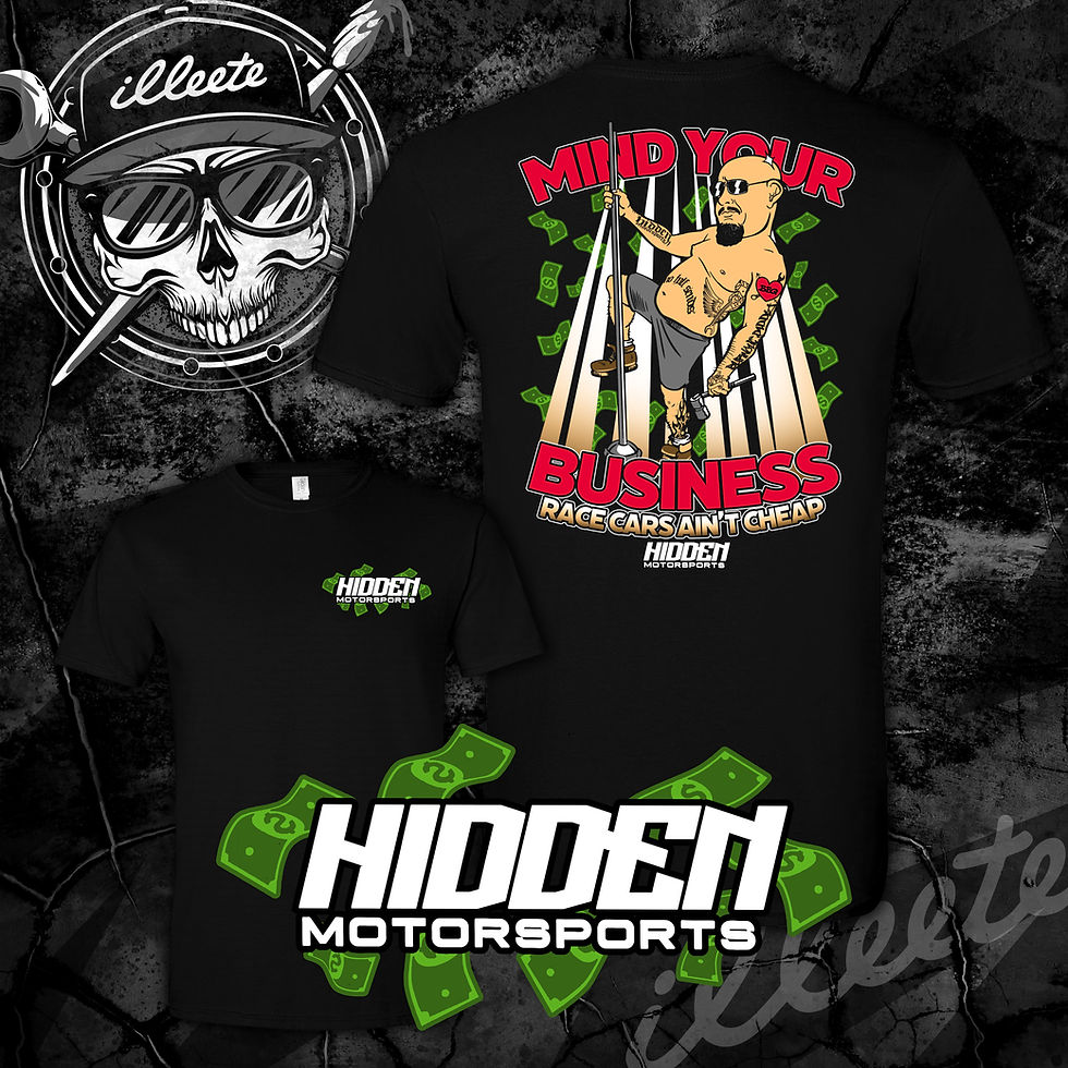 Mind Your Business, Race Cars Ain't Cheap - Tee