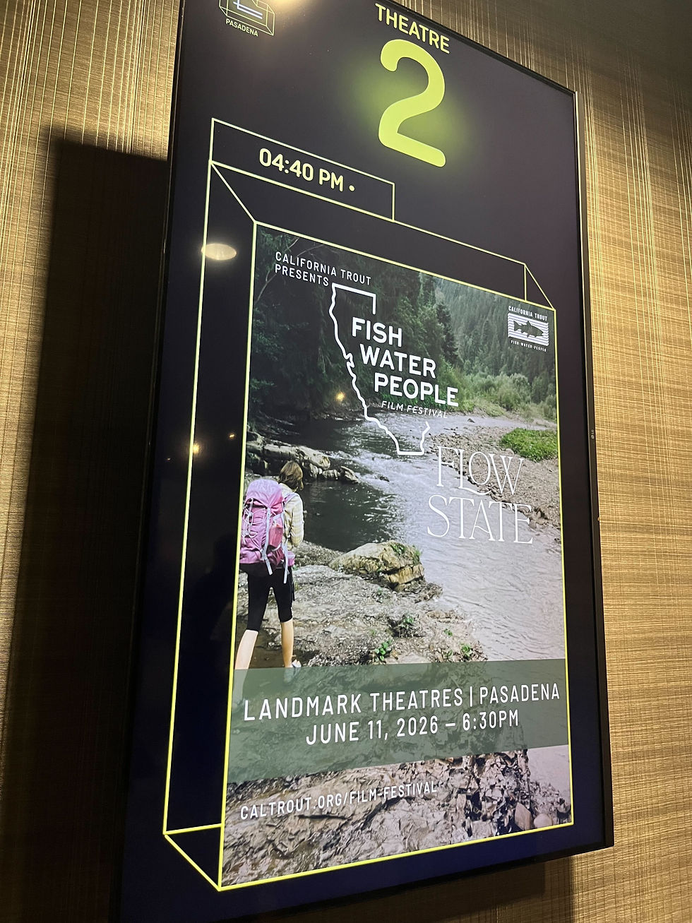 It’s About More Than The Fish- California Trout’s Fish, Water, People- Flow State Film Festival Connects Us To Water