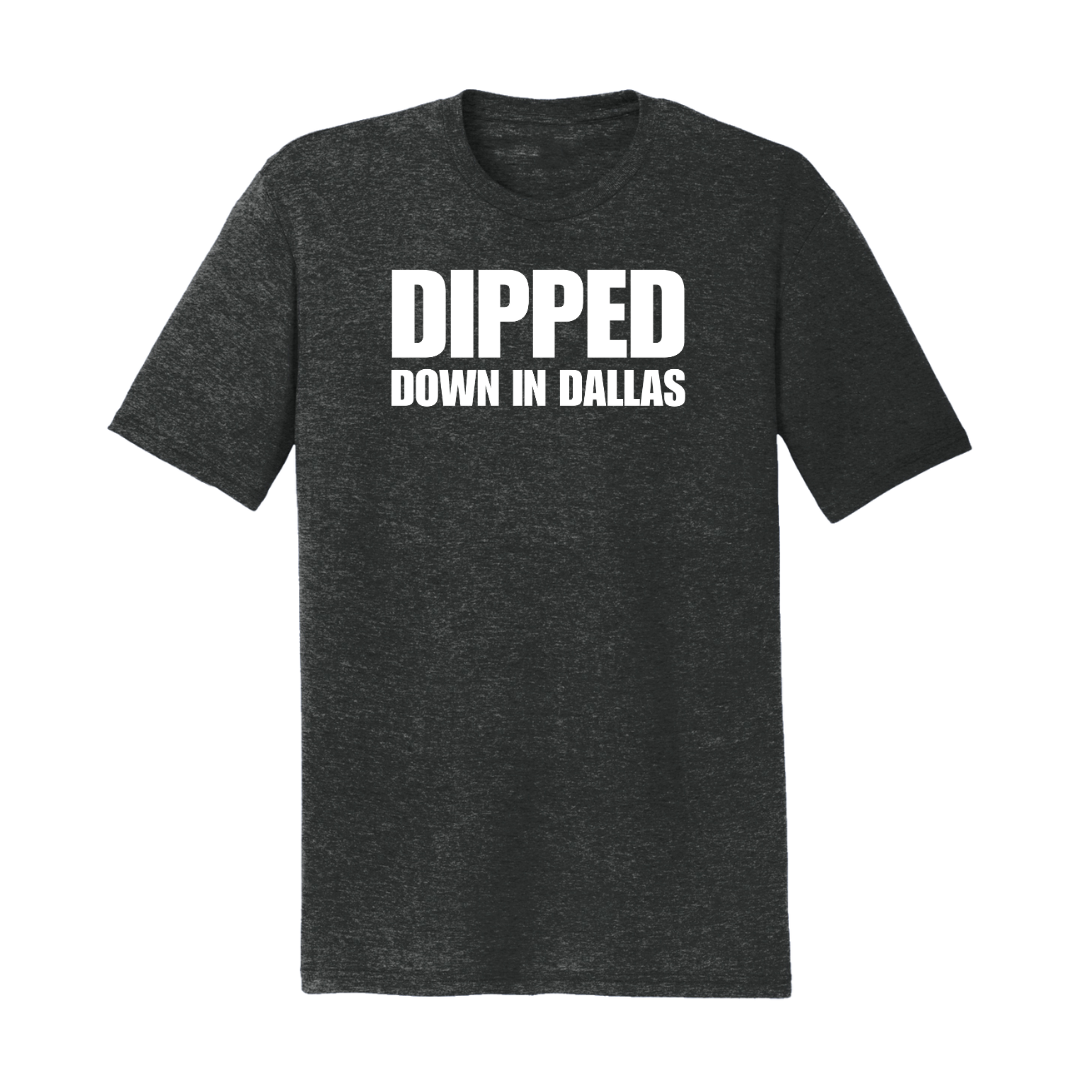 Dipped Down in Dallas T-Shirt