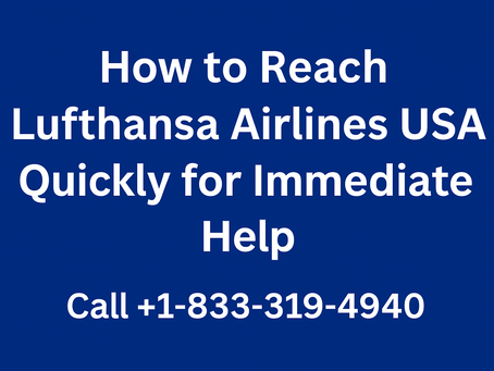 {{Quick Guide}}: How to Contact Lufthansa Airlines Customer Service Number USA