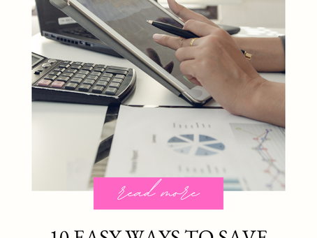10 Easy Ways To Save Money and Spend Wisely