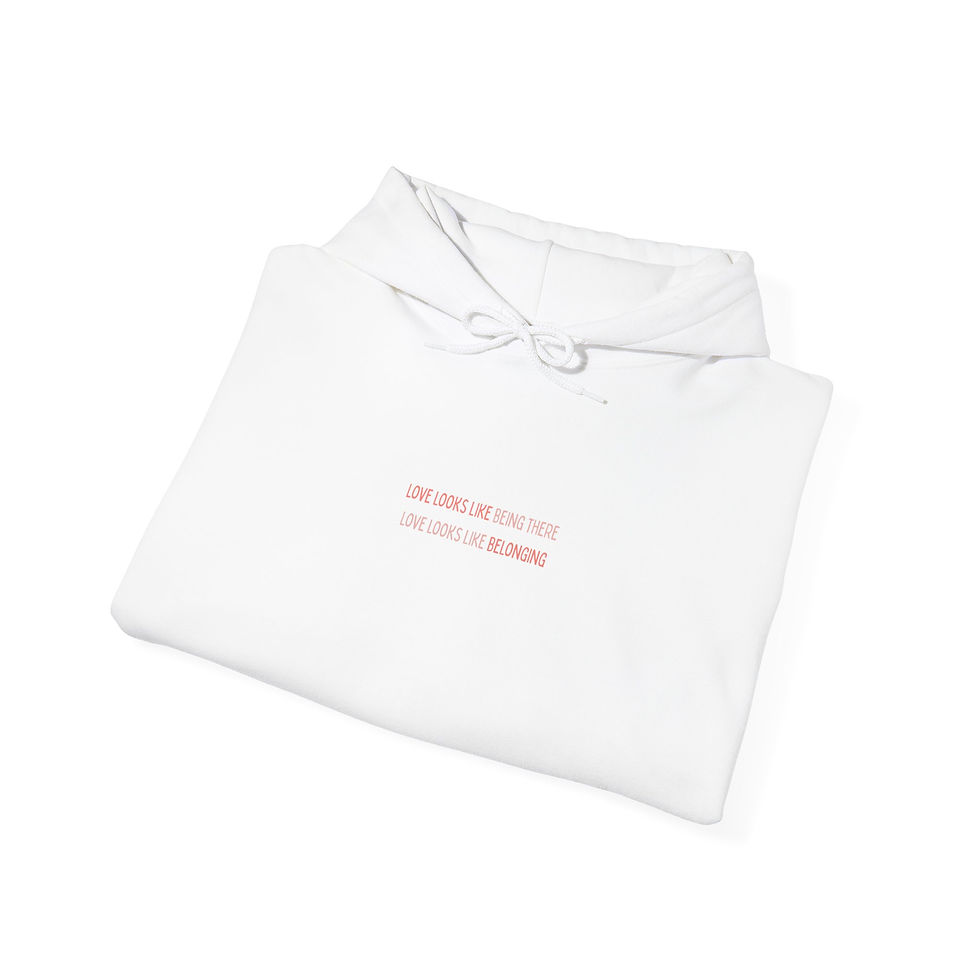 Thumbnail: "Love looks like belonging" Pink Text Hoodie